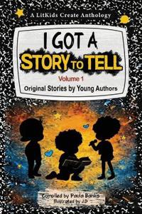 I Got A Story To Tell