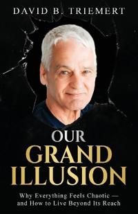 Bokomslag for "Our Grand Illusion"
