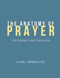 The Anatomy of Prayer