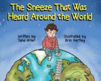 Bokomslag för "The Sneeze That Was Heard Around the World"