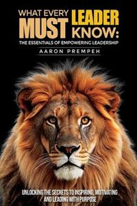 What Every Leader Must Know