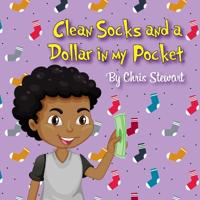 Clean Socks and a Dollar in My Pocket