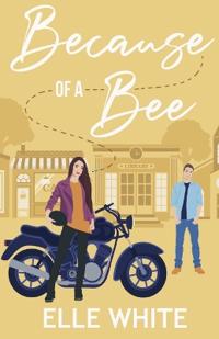 Because of a Bee