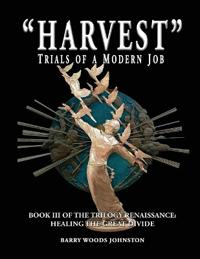 "Harvest" Trials of a Modern Job