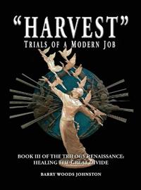 Bokomslag för ""Harvest" Trials of a Modern Job"