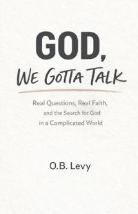 God, We Gotta Talk