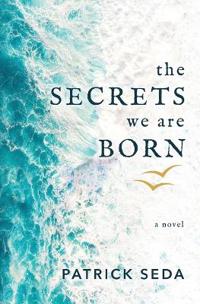 The Secrets We Are Born