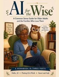 AI for the Wise