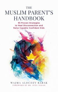 The Muslim Parent's Handbook
