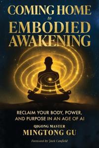 Coming Home to Embodied Awakening