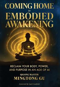 Bokomslag för "Coming Home to Embodied Awakening"