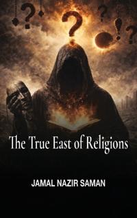 The True East of Religions