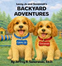 Bokomslag för "Lacey Jo and Savannah's Backyard Adventures"