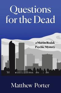 Questions for the Dead