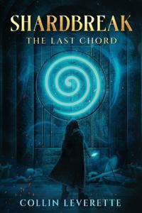 Bokomslag for "Shardbreak - The Last Chord"