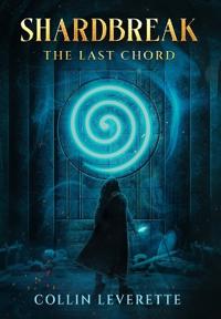 Shardbreak - The Last Chord