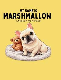 My Name Is Marshmallow