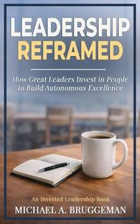 Leadership Reframed