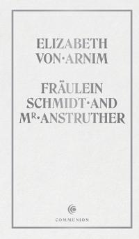 Fräulein Schmidt and Mr. Anstruther