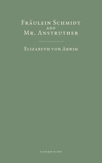 Fräulein Schmidt and Mr. Anstruther