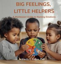 BIG FEELINGS, LITTLE HELPERS