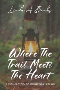 Where the Trail Meets the Heart