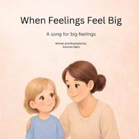 When My Feelings Feel Big