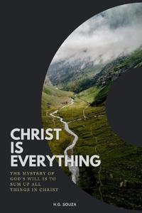 Christ Is Everything