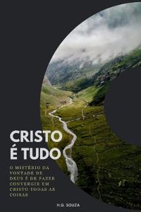 Cristo É Tudo