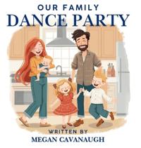 Our Family Dance Party