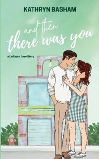 And Then There Was You