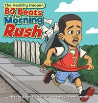 BJ Beats The Morning Rush