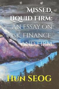 Missed, Liquid Firm