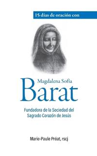 15 días de oración con Magdalena Sofía Barat