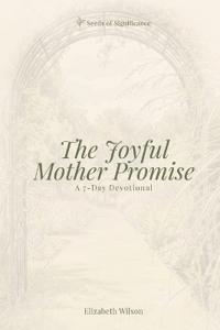The Joyful Mother Promise