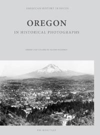 Oregon in Historical Photographs