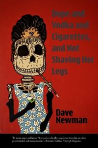Dope and Vodka and Cigarettes, and Not Shaving Her Legs