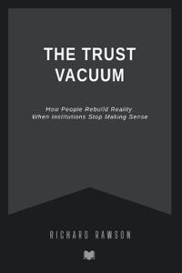 The Trust Vacuum