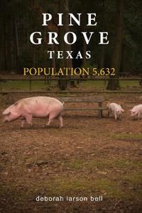 Pine Grove, Texas Population 5,632