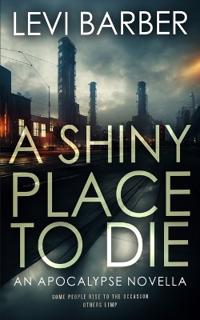A Shiny Place to Die