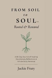 From Soil to Soul(TM)