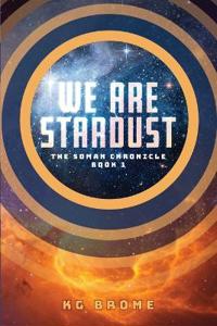 We Are Stardust