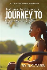 Bokomslag for "Fatima Anderson's Journey to Garden City"