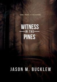 Witness in the Pines