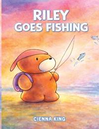 Kirjan kansi "Riley Goes Fishing"