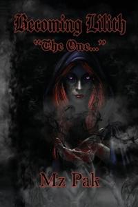 Becoming Lilith "The One..."