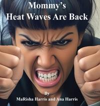 Mommy's Heat Waves Are Back