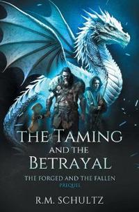 The Taming and The Betrayal