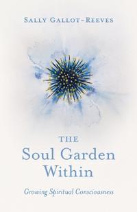 The Soul Garden Within