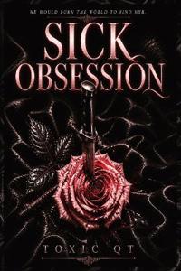 Sick Obsession
